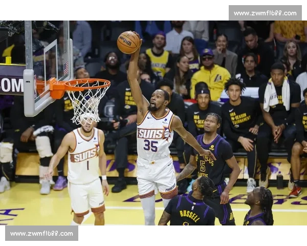 湖人对决太阳直播焦点战詹姆斯杜兰特巅峰碰撞全程看点不容错过