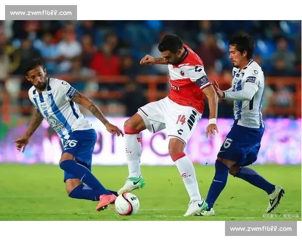 帕丘卡迎战克雷塔罗全力争胜 激战再度点燃墨西哥足球激情